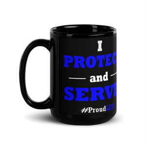 "I Protect and Serve: #proudLEO" Mug