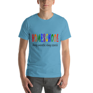 "Homeschool: Always Innovative, Always Essential." T-Shirt