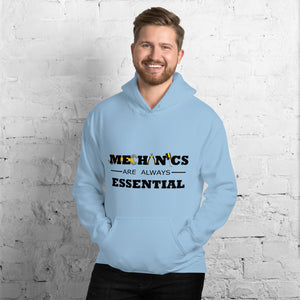 "Mechanics are Always Essential." Hoodie