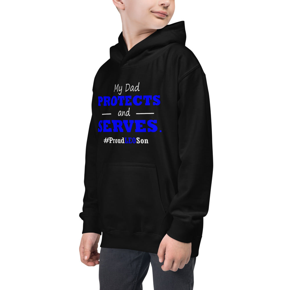 "My Dad Protects and Serves" Proud LEO Son Kids Hoodie