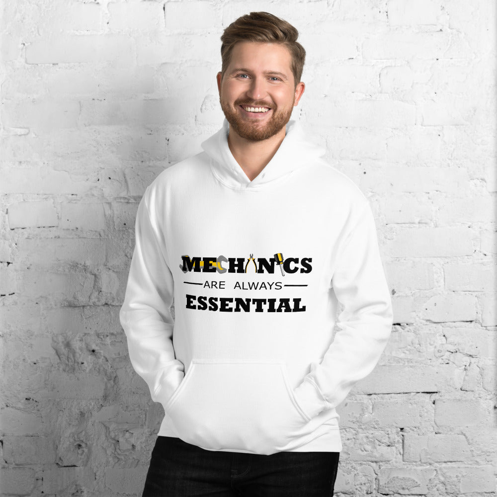 "Mechanics are Always Essential." Hoodie