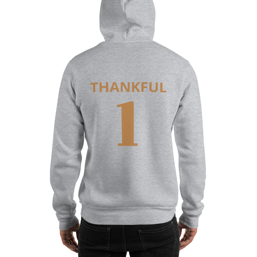 "Thankful 1" Unisex Hoodie Available in Lots of Colors