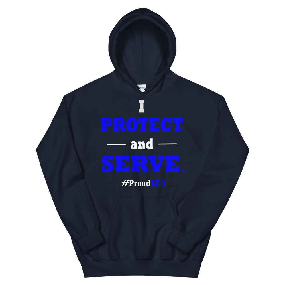 "I Protect and Serve: #Proud LEO" Hoodie