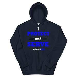 "I Protect and Serve: #Proud LEO" Hoodie