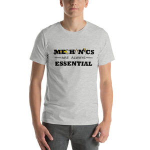 "Mechanics are Always Essential." T-Shirt