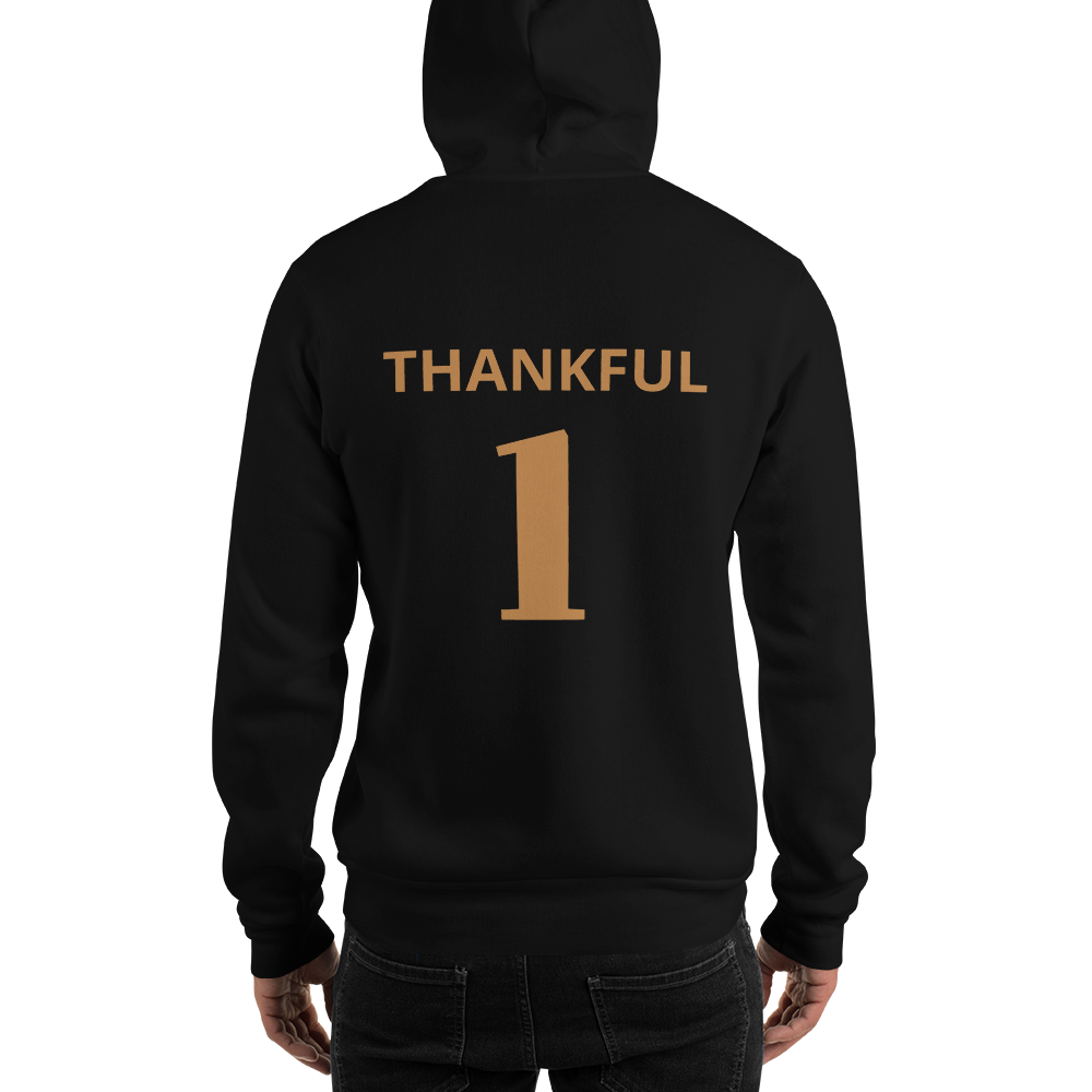 "Thankful 1" Unisex Hoodie Available in Lots of Colors