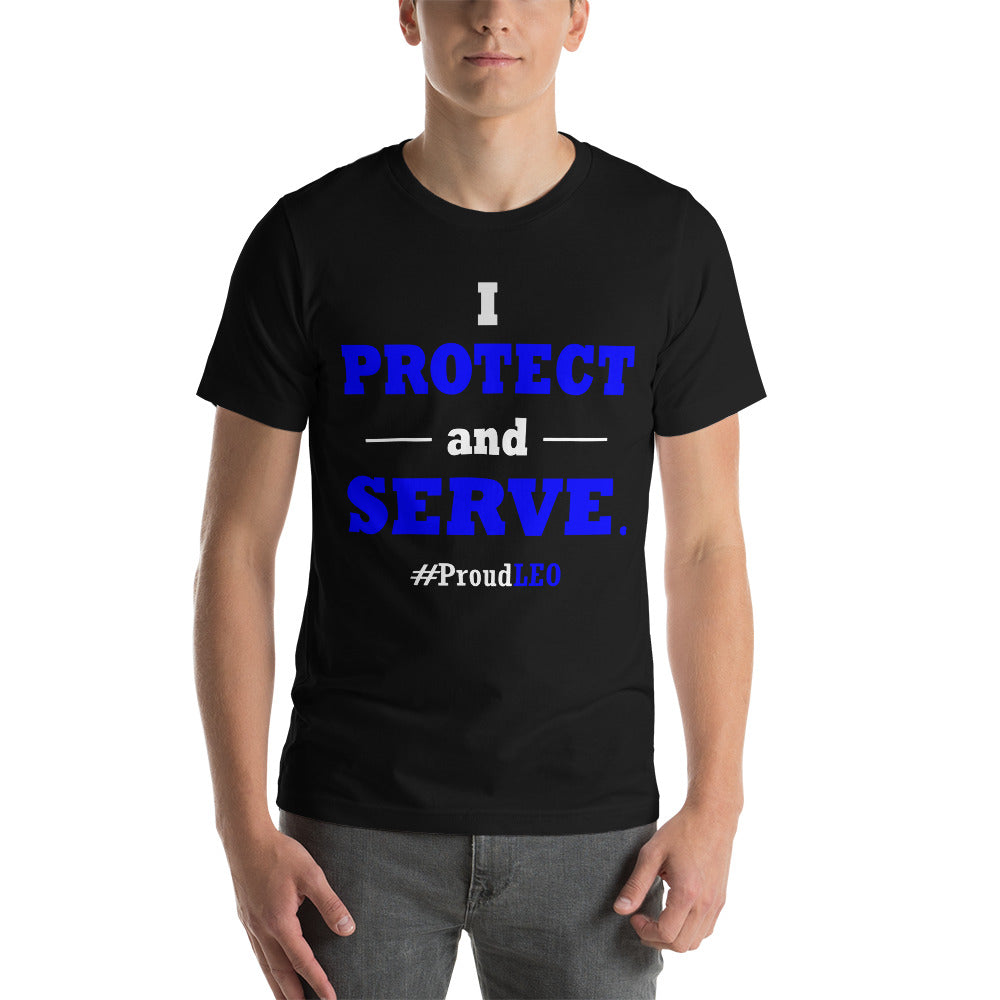 "I Protect and Serve: #Proud LEO" T-Shirt