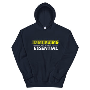 "Drivers are Always Essential" Hoodie