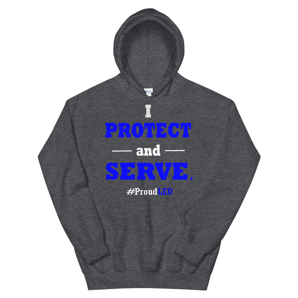 "I Protect and Serve: #Proud LEO" Hoodie
