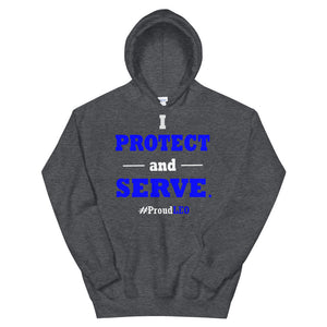 "I Protect and Serve: #Proud LEO" Hoodie