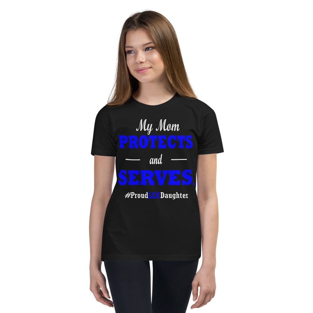 "My Mom Protects and Serves" Proud LEO Youth  Tee