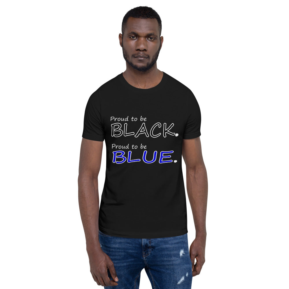 "Proud to be Black, Proud to be Blue." T-Shirt