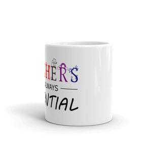 "Teachers: Always Essential" Mug