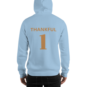 "Thankful 1" Unisex Hoodie Available in Lots of Colors