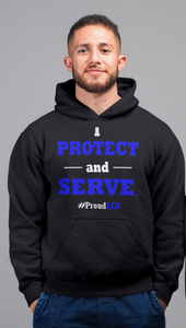 "I Protect and Serve: #Proud LEO" Hoodie