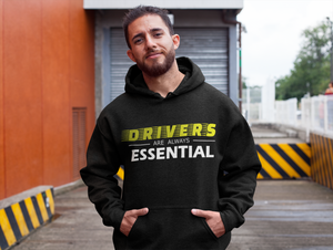 "Drivers are Always Essential" Hoodie