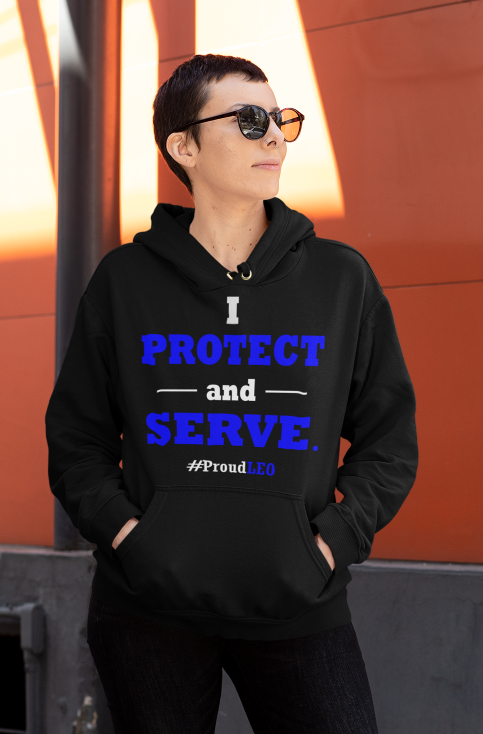 "I Protect and Serve: #Proud LEO" Hoodie