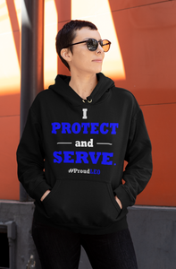 "I Protect and Serve: #Proud LEO" Hoodie