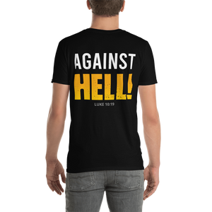 "I am not IN danger. I AM the danger... against HELL!" T-shirt