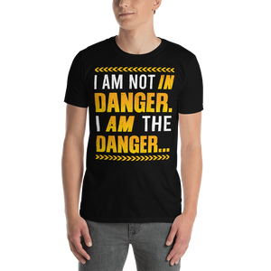 "I am not IN danger. I AM the danger... against HELL!" T-shirt